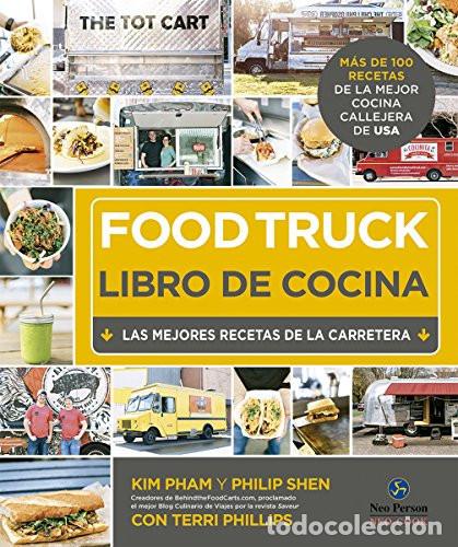Libros: FOOD TRUCK LIBRO DE COCINA ( TD ) - PHAM, SHEN