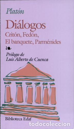 Libros: Di&aacute;logos Crit&oacute;n, Fed&oacute;n, El banquete, Parm&eacute;nides - Plat&oacute;n, Lu - Plat&oacute;n, Luis Alberto De Cuenca