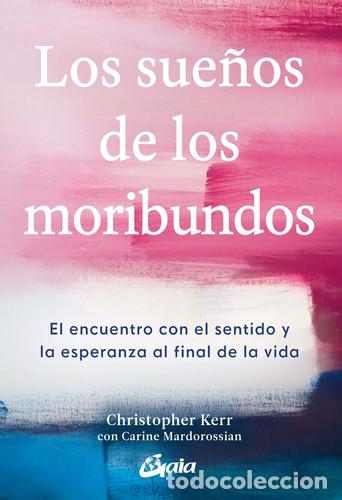Libros: SUE&Ntilde;OS DE LOS MORIBUNDOS - CHRISTOPHER KERR - Foto 1