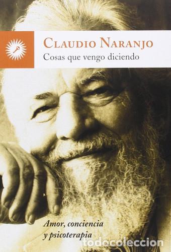 B&uuml;cher: COSAS QUE VENGO DICIENDO - CLAUDIO NARANJO