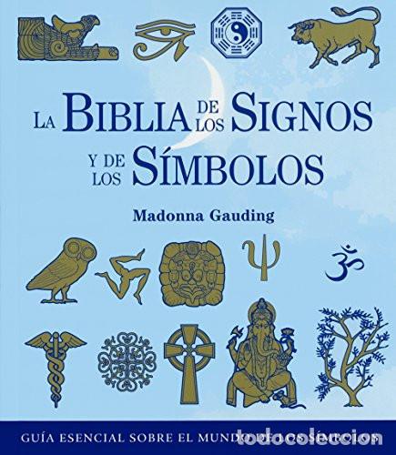 Libros: ** BIBLIA DE LOS SIGNOS Y DE LOS SIMBOLOS -DE - GAUDING MADONNA