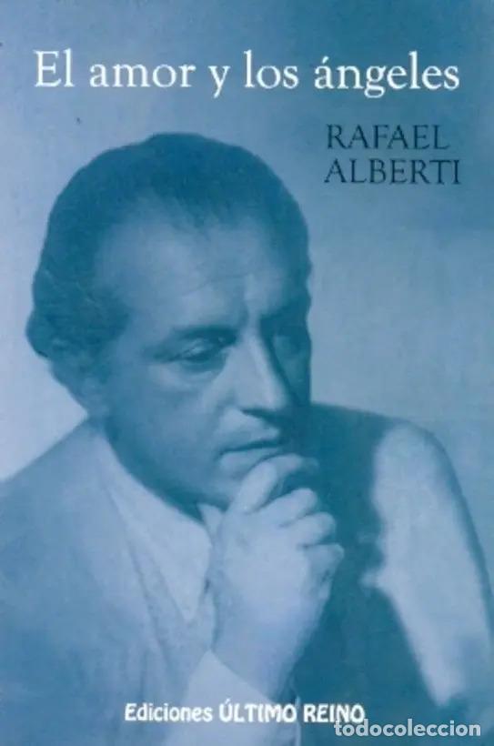 Libros: El Amor Y Los Angeles - Alberti, Rafael - Alberti, Rafael - Alberti, Rafael