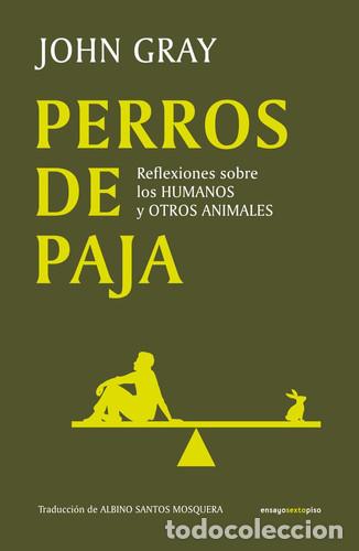 B&uuml;cher: PERROS DE PAJA - JOHN GRAY