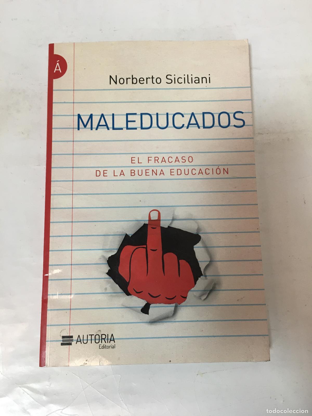 Libros: MALEDUCADOS - NORBERTO SICIALIANI - Foto 1