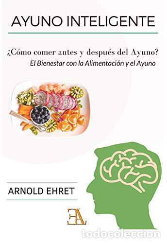 B&uuml;cher: AYUNO INTELIGENTE - ARNOLD EHRET