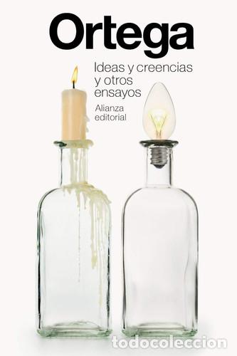 Libros: IDEAS Y CREENCIAS Y OTROS ENSAYOS - JOS&Eacute; ORTEGA Y GASSET