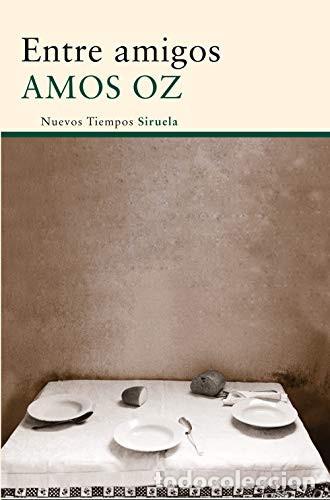 Libros: ENTRE AMIGOS - AMOS OZ - Foto 1