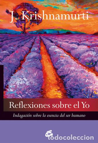 Libros: REFLEXIONES SOBRE EL YO - JIDDU KRISHNAMURTI - Foto 1