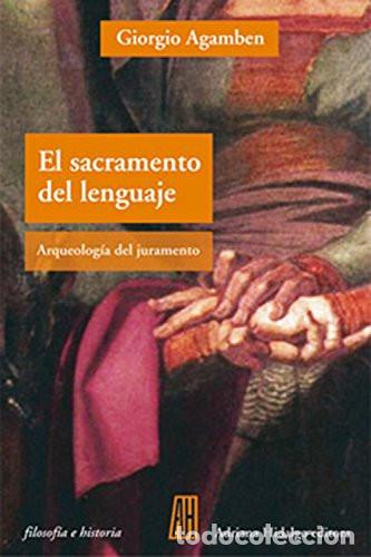 Libri di seconda mano: EL SACRAMENTO DEL LENGUAJE - AGAMBEN, GIORGIO