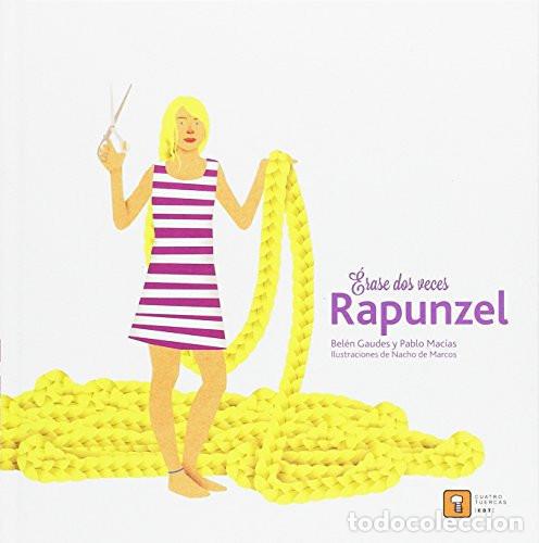Libros: ERASE DOS VECES RAPUNZEL - GAUDES, MACIAS