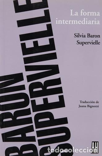 books: LA FORMA INTERMEDIARIA - BARON SUPERVIELLE S.
