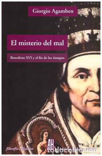 Livres: EL MISTERIO DEL MAL - AGAMBEN, GIORGIO