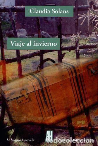 Libri di seconda mano: VIAJE AL INVIERNO - SOLANS, CLAUDIA