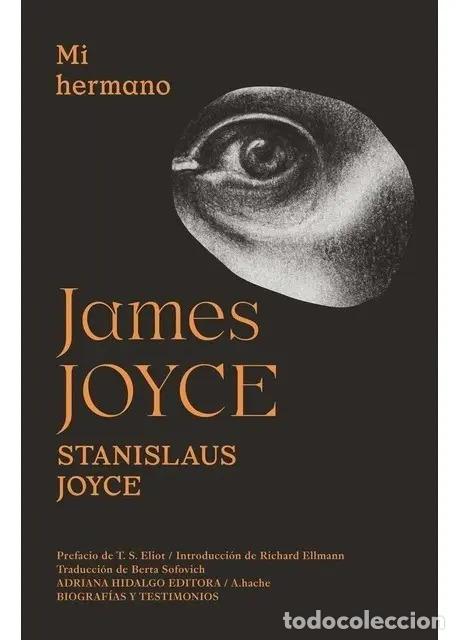 Libros: MI HERMANO JAMES JOYCE (NVA EDICION) - JOYCE, STANISLAUS