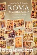 B&uuml;cher: ROMA DESORDENADA - JUAN CLAUDIO DE RAMON