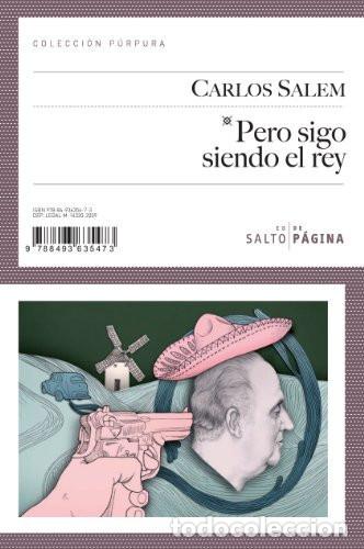 Livres: Pero sigo siendo el rey - Carlos Salem - Carlos Salem