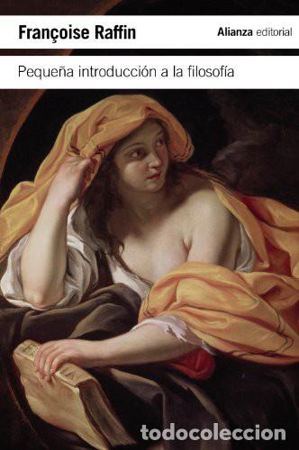 books: PEQUE&Ntilde;A INTRODUCCION A LA FILOSOFIA - FRANCOISE RAFFIN