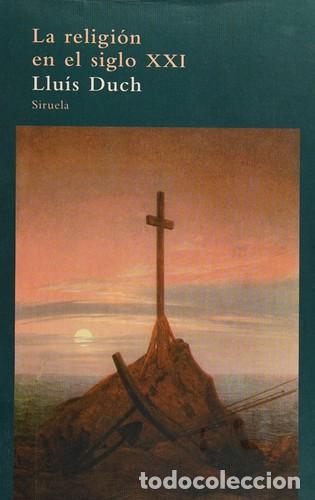 Libros: RELIGION EN EL SIGLO XXI, LA - LLUIS DUCH - Foto 1
