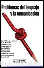Libros: Problemas del lenguaje y la comunicacion - Ruth Alazraki, Da - Ruth Alazraki, Daniel Romero, Norma A