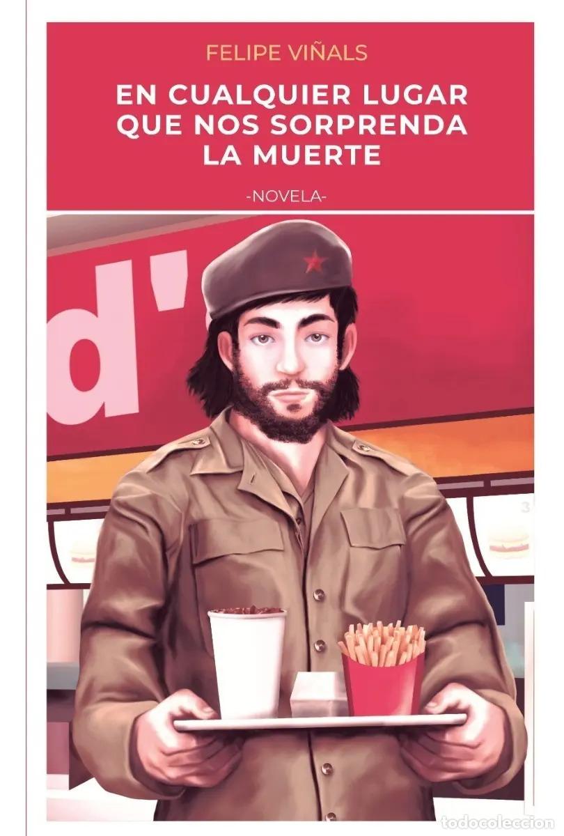 B&uuml;cher: EN CUALQUIER LUGAR QUE NOS SORPRENDA LA MUERTE - FELIPE VI&Ntilde;ALS