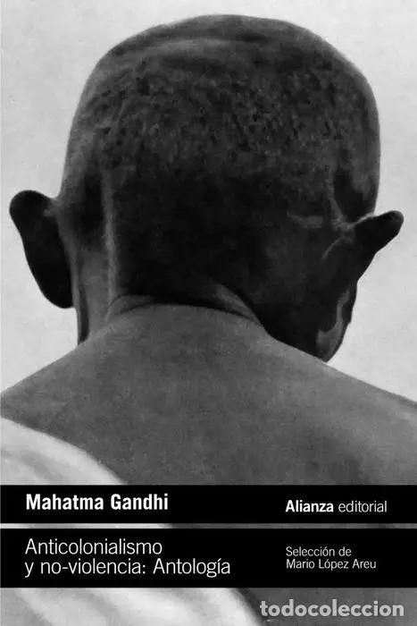 Libri di seconda mano: ANTICOLONIALISMO Y NO-VIOLENCIA ANTOLOGIA - GANDHI MAHATMA