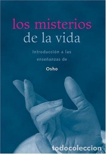 Libri di seconda mano: MISTERIOS DE LA VIDA, LOS - CHANDRA MOHAN JAIN (OSHO)