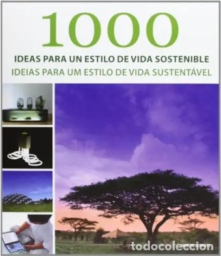 books: 1000 IDEAS PARA UN ESTILO DE VIDA SOSTENIBLE - MARTA SERRATS