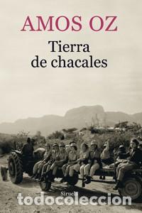 books: TIERRA DE CHACALES - AMOS OZ