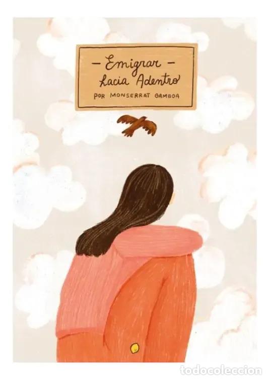 Libros: EMIGRAR HACIA ADENTRO - MONSERRAT GAMBOA - Foto 1