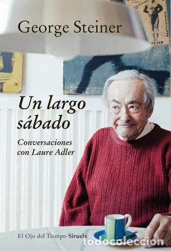 Libros: UN LARGO SABADO - GEORGE STEINER - Foto 1