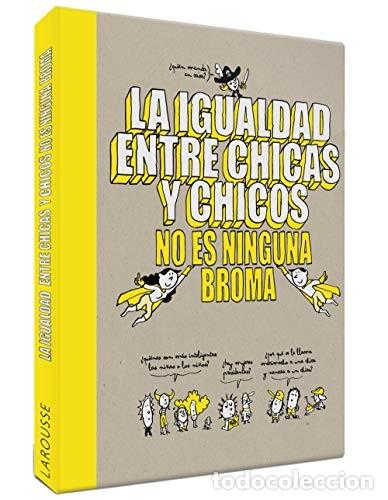 B&uuml;cher: IGUALDAD ENTRE CHICAS Y CHICOS NO ES NINGUNA BROMA LA - VV. AA.