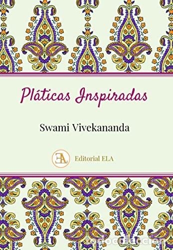 Libros: PLATICAS INSPIRADAS - SWAMI VIVEKANANDA - Foto 1