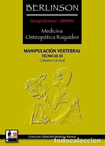 B&uuml;cher: BERLINSON III - MEDICINA OSTEOPATICA RAQUIDEA - COLUMNA CERVICAL - BERLINSON , GEORGES