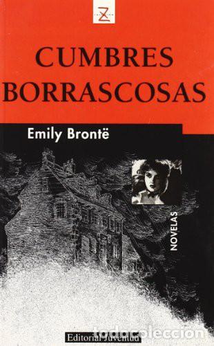 Libros: CUMBRES BORRASCOSAS - BRONTE , EMILY