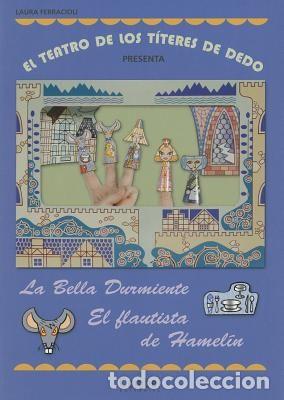 Libri di seconda mano: BELLA DURMIENTE .EL FLAUTISTA DE HAMELIN. EL TEATRO DE LOS TITERES DE DEDO , LA - FERRACIOLI , LAURA