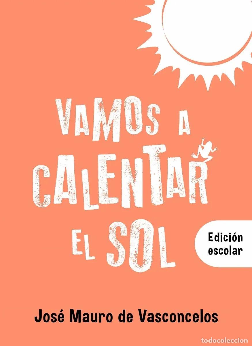 books: VAMOS A CALENTAR EL SOL - EDICION ESCOLAR