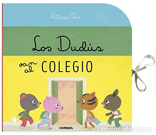 Libros: DUDUS VAN AL COLEGIO . LIBRO CARRUSEL , LOS - GEIS , PATRICIA - Foto 1