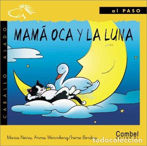 Libri di seconda mano: MAMA OCA Y LA LUNA - WENNBERG , ANNA