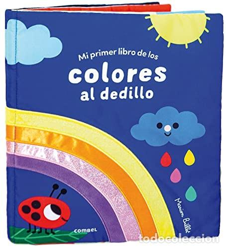 Libros: MI PRIMER LIBRO DE LOS COLORES AL DEDILLO - TELA - BILLET , MARION - Foto 1