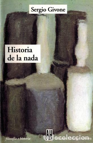 Libros: HISTORIA DE LA NADA - GIVONE, SERGIO - Foto 1
