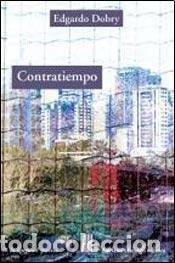 Libros: CONTRATIEMPO - DOBRY EDGARDO - Foto 1