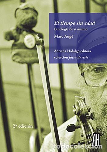 Libros: EL TIEMPO SIN EDAD - AUGE MARC - Foto 1