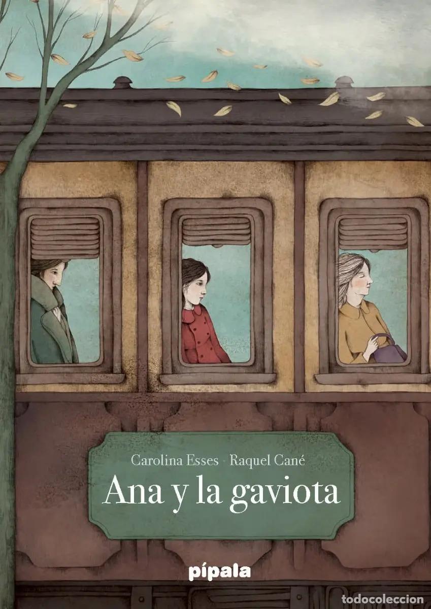 Libros: ANA Y LA GAVIOTA - ESSES CAROLINA - Foto 1
