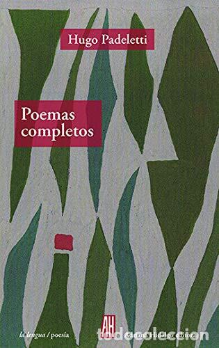 B&uuml;cher: POEMAS COMPLETOS PADELETTI - PADELETTI, HUGO