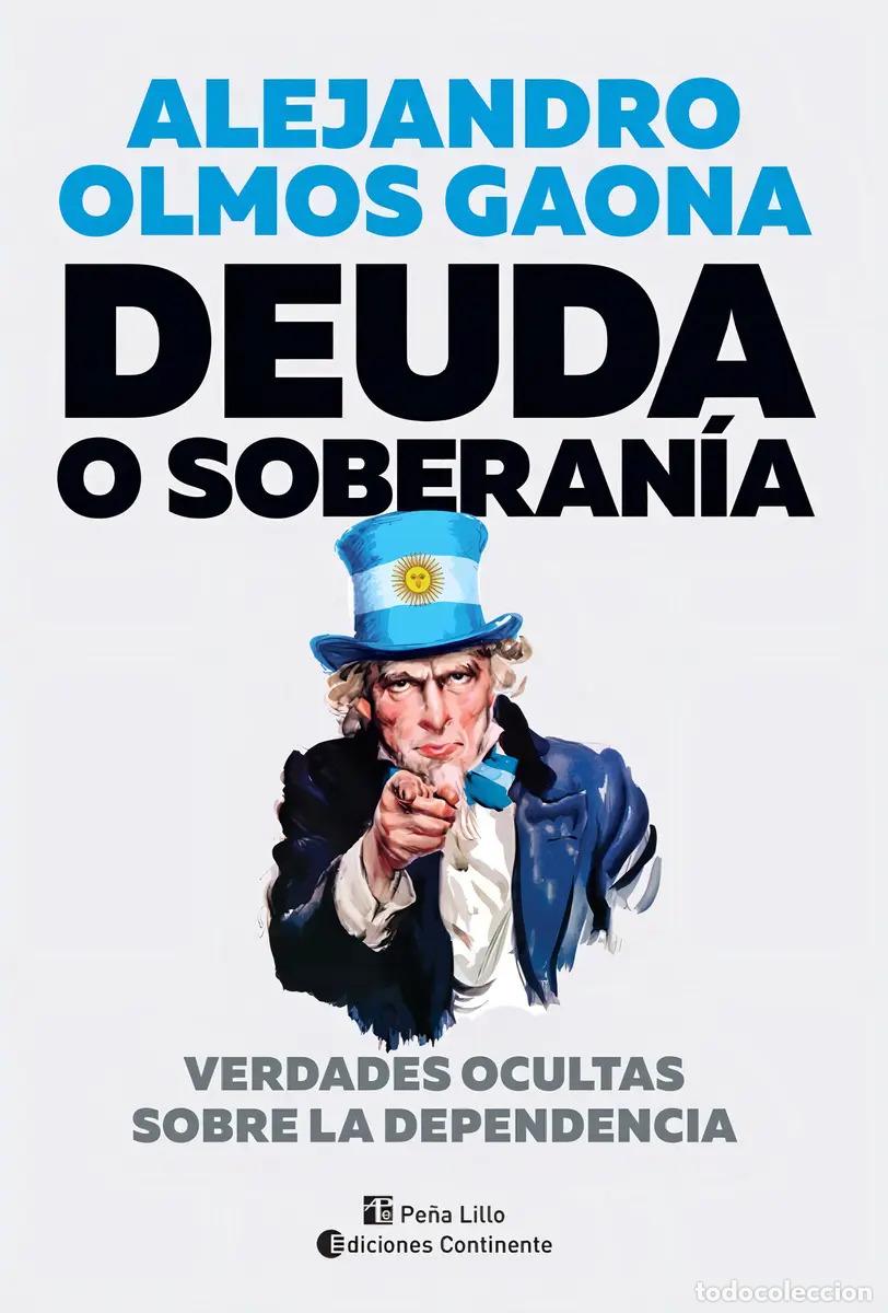 B&uuml;cher: DEUDA O SOBERANIA . VERDADES OCULTAS SOBRE LA DEPENDENCIA - OLMOS GAONA , ALEJANDRO