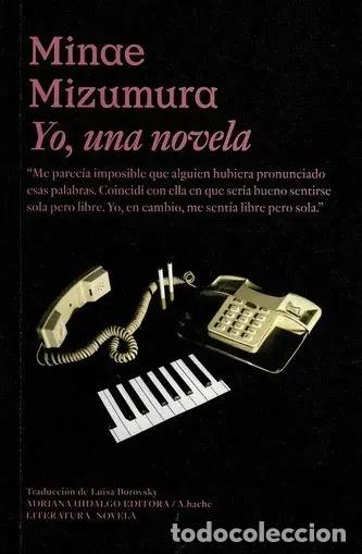 Libri di seconda mano: YO, UNA NOVELA - MIZUMURA, MINAE