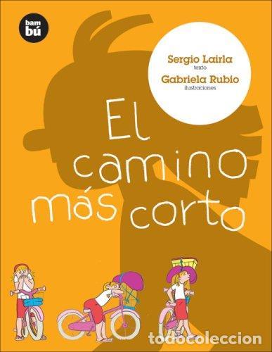 Libros: CAMINO MAS CORTO ,EL - LAIRLA , SERGIO - Foto 1