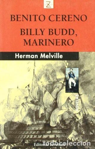 Libri di seconda mano: BENITO CERENO . BILLY BUDD , MARINERO - MELVILLE , HERMAN