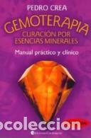 Libri di seconda mano: GEMOTERAPIA . CURACION POR ESENCIAS MINERALES . MANUAL PRACTICO Y CLINICO - CREA , PEDRO
