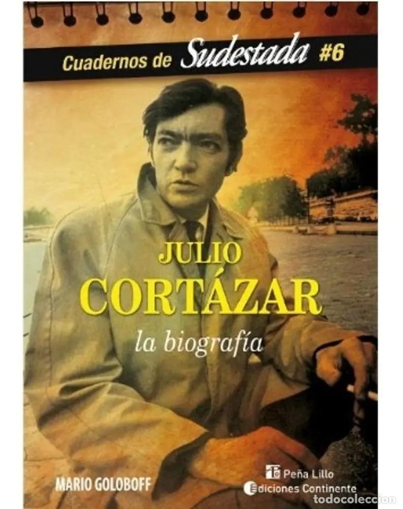 books: JULIO CORTAZAR : LA BIOGRAFIA - GOLOBOFF , MARIO